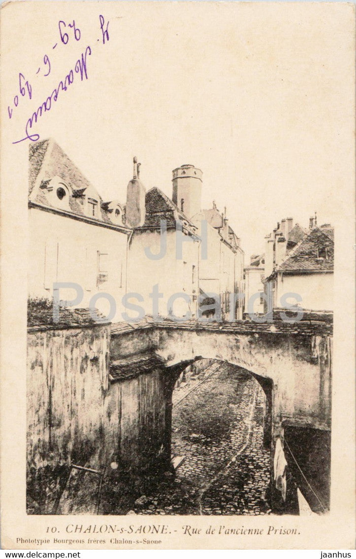 Chalon s Saone - Rue de l'ancienne Prison - 10 - old postcard - 1901 - France - used - JH Postcards