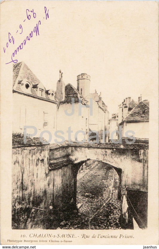 Chalon s Saone - Rue de l'ancienne Prison - 10 - old postcard - 1901 - France - used - JH Postcards