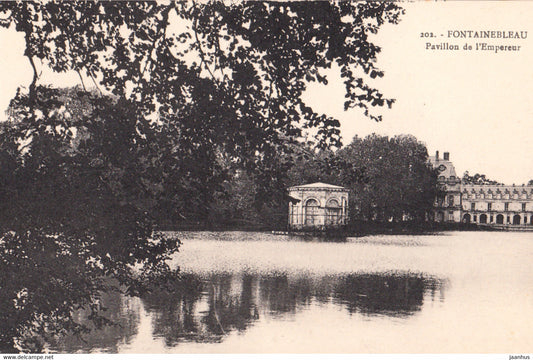 Fontainebleau - Pavilion de l'Empereur - old postcard - 202 - France - unused - JH Postcards