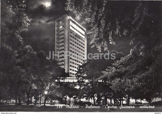 Milano - Milan - Palazzo Centro Svizzero notturno - palace - 589 - old postcard - 1954 - Italy - used - JH Postcards