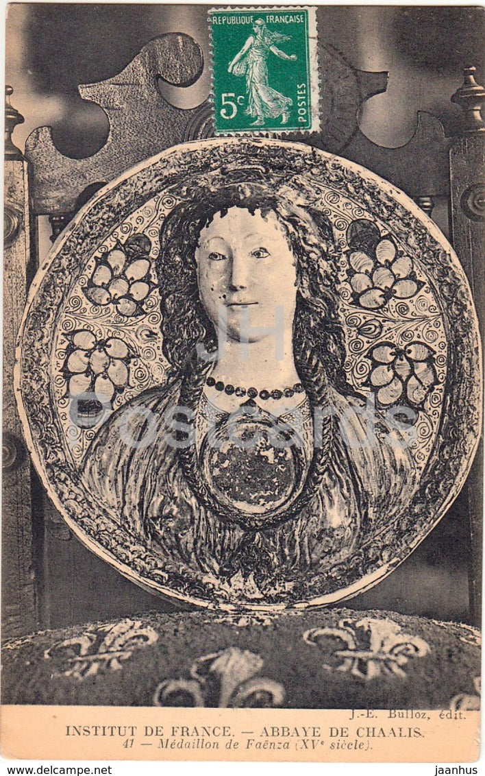 Institut de France - Abbaye de Chaalis - Medallion de Faenza - 41 - old postcard - France - used - JH Postcards