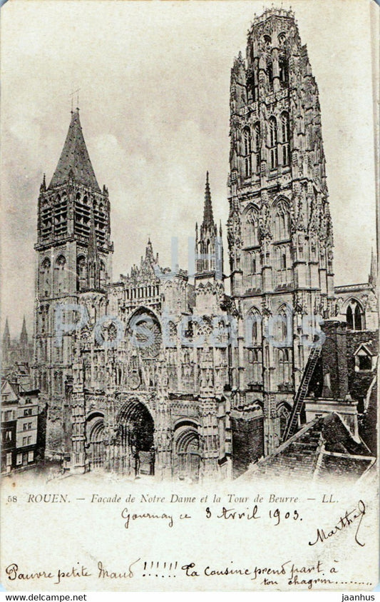 Rouen - Facade de Notre Dame et la Tour de Beurre - cathedral - 58 - old postcard - 1903 - France - used - JH Postcards