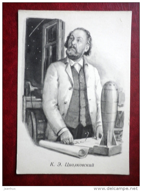 Konstantin Tsiolkovsky - illustration byA. Mordovkin - russian rocket scientist - 1962 - Russia USSR - unused - JH Postcards