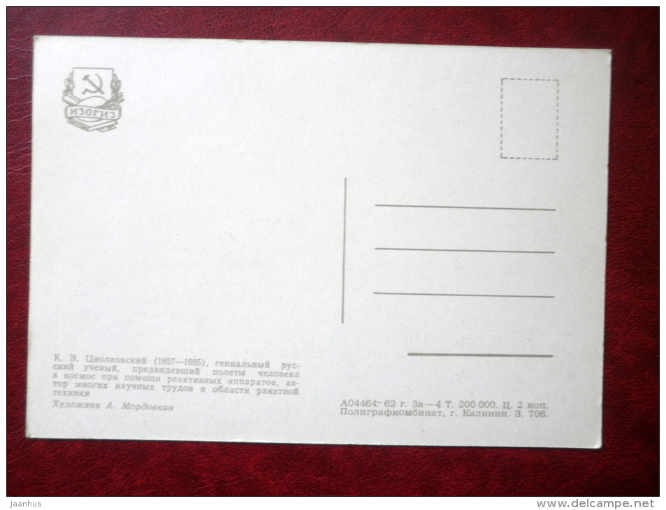 Konstantin Tsiolkovsky - illustration byA. Mordovkin - russian rocket scientist - 1962 - Russia USSR - unused - JH Postcards
