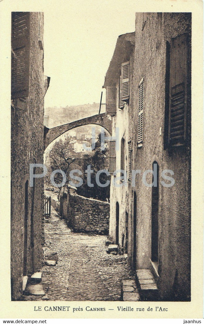 Le Cannet pres Cannes - Vieille rue de l'Arc - old postcard - France - unused - JH Postcards