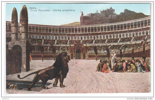 Circo Massimo , Ultima Preghiera - lion - Rome - Italy - 46 Cesare Capello - old postcard - unused - JH Postcards