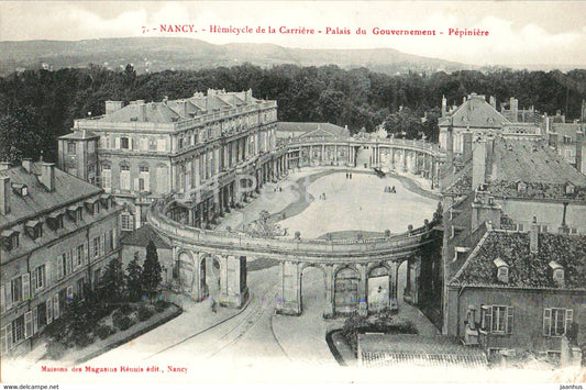 Nancy - Hemicycle de la Carriere - Palais du Gouvernement - Pepiniere - 7 - old postcard - France - unused - JH Postcards