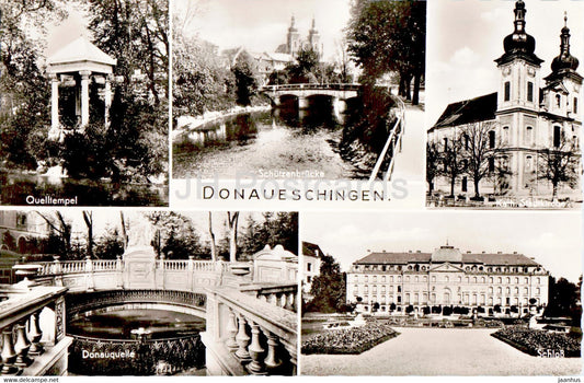 Donaueschingen - Quelltempel - Schutzenbrucke - Donauquelle - Schloss - old postcard - Germany - unused - JH Postcards