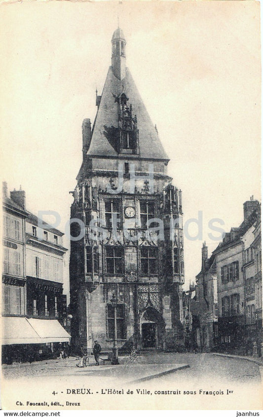 Dreux - L'Hotel de Ville - construit sous Francois Ier - 4 - old postcard - 1919 - France - used - JH Postcards