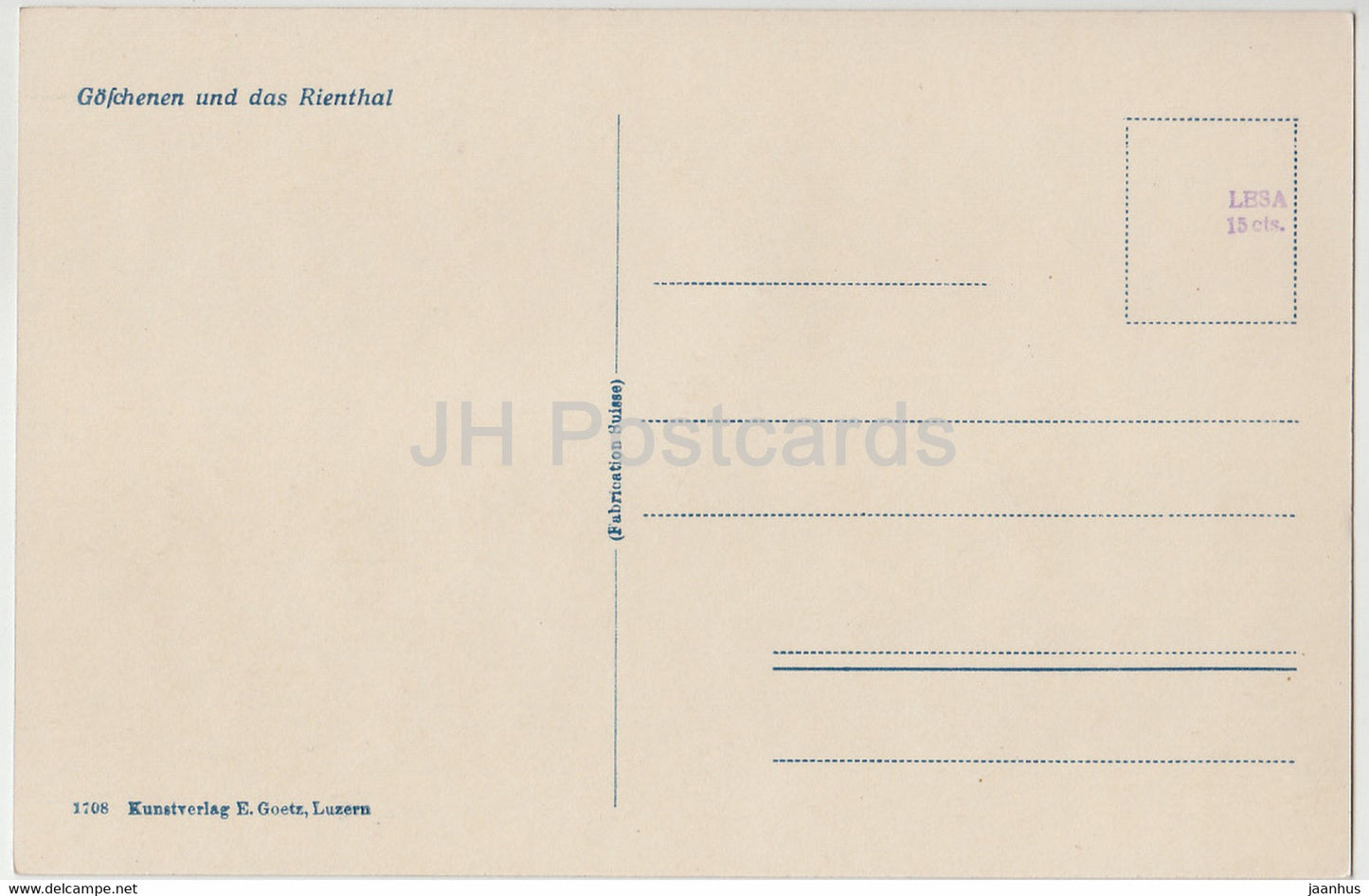 Göschenen und das Rienthal – 1708 – alte Postkarte – Schweiz – unbenutzt