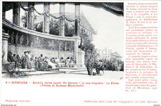 Siracusa - Eschilo recita avanti Re Gerone I la sua tragedia - Le Etnee - 4 - old postcard - Italy - unused - JH Postcards