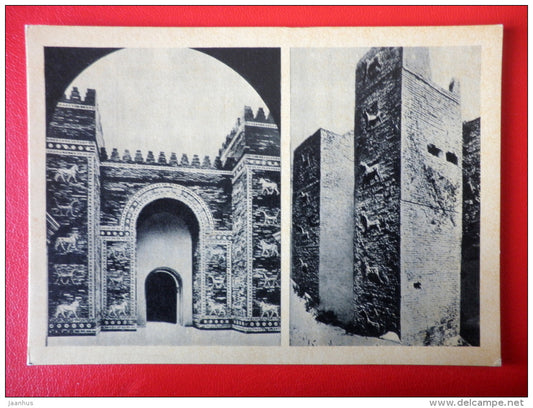 Ishtar Gate , VII-VI century BC - Babylon - Architecture of Ancient East - 1964 - Russia USSR - unused - JH Postcards