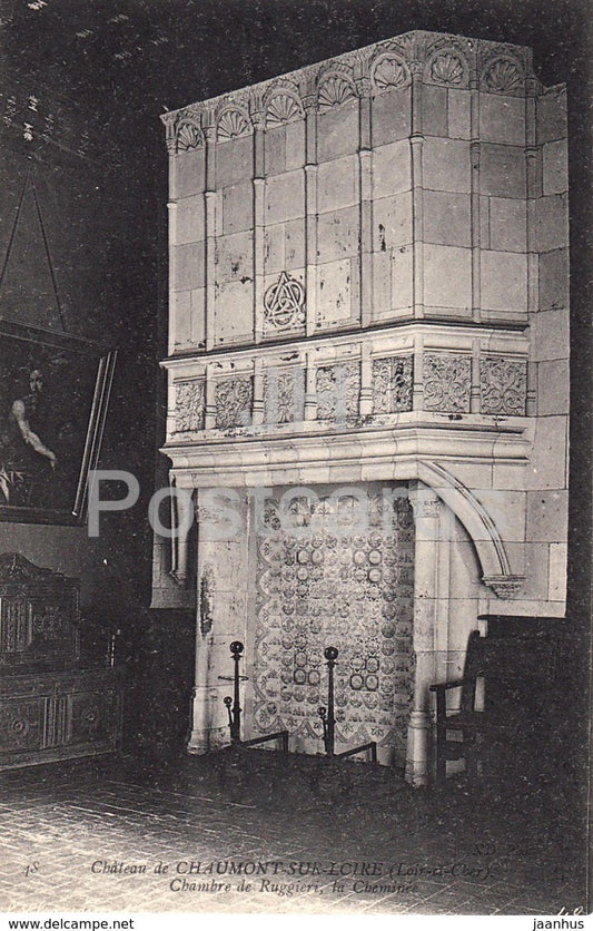 Chateau de Chaumont sur Loire - Chambre de Ruggieri - La Cheminee - castle - 48 - old postcard - France - unused
