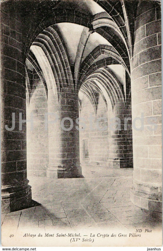 Abbaye du Mont Saint Michel - La Crypte des Gros Piliers - 40 - old postcard - France - unused - JH Postcards