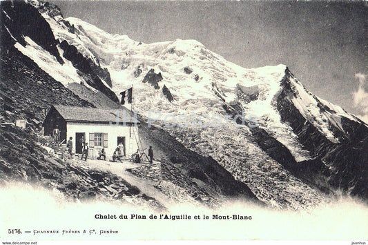 Chalet du Plan de l'Aiguille et le Mont Blanc - 5176 - old postcard - France - unused - JH Postcards