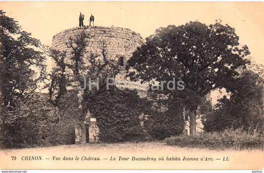 Chinon - Vue dans le Chateau - La tour Ducoudray ou habita Jeanne d'Arc - 79 - castle - old postcard - France - unused