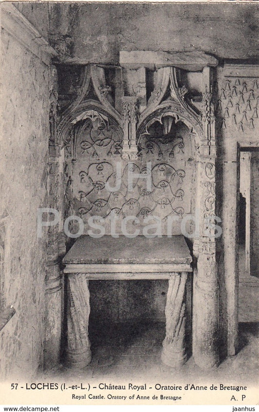Loches - Chateau Royal - Oratoire d'Anne de Bretagne - castle - 57 - old postcard - France - unused - JH Postcards