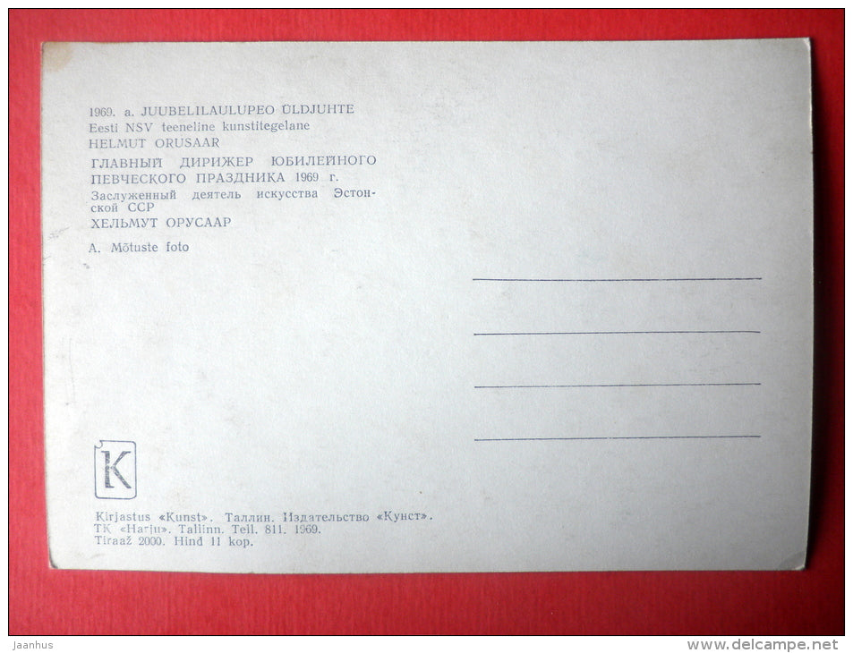 general manager of 1969 Jubilee Song Festival Helmut Orusaar - Estonian Song Festival - 1969 - Estonia USSR - unused - JH Postcards