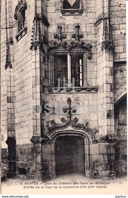Nantes - Cour du Chateau des Ducs de Bretagne - Entree de la Tour - castle - 8 - old postcard - France - unused - JH Postcards