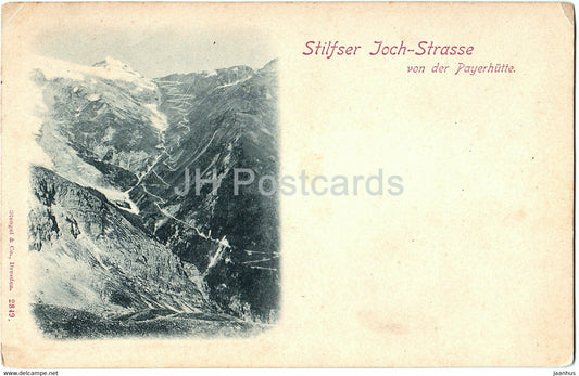 Stilfser Joch Strasse von der Payerhutte - Passo dello Stelvio - 2849 - old postcard - Italy - unused - JH Postcards