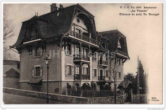 La Pensee - Clinique du prof. Dr. Bourget - clinics - Lausanne - No 2963 - Switzerland - old postcard - unused - JH Postcards