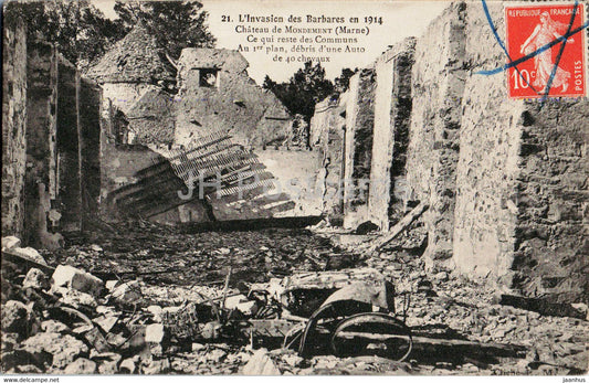 Chateau de Mondement - Ce qui reste des Communs - L'Invasion des Barbares en 1914 - 21 - old postcard - France - used - JH Postcards