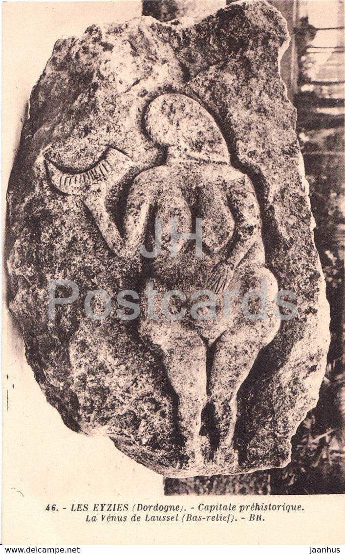 Les Eyzies - Capitale prehisorique - La Venus de Laussel - Bas Relief - 46 - old postcard - France - unused - JH Postcards