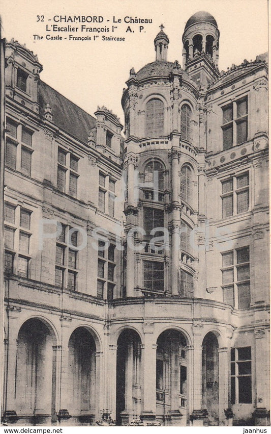 Chambord - Le Chateau - L'Escalier Francois I - castle - 32 - old postcard - France - unused