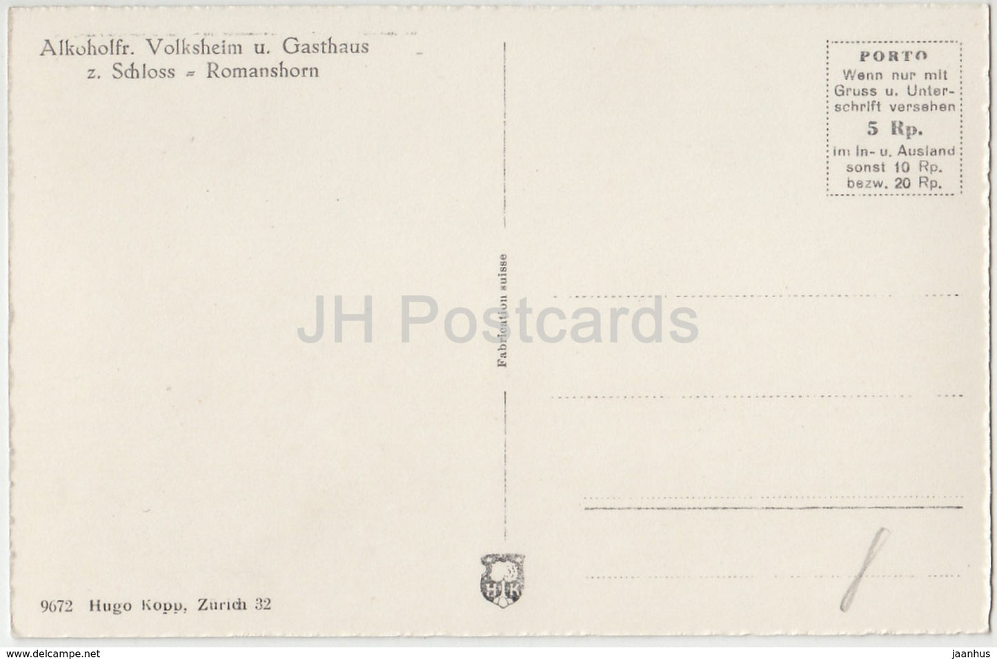 Romanshorn - Alcool. Volksheim u. Gasthaus z. Schloss Romanshorn - château - Suisse - carte postale ancienne - inutilisée