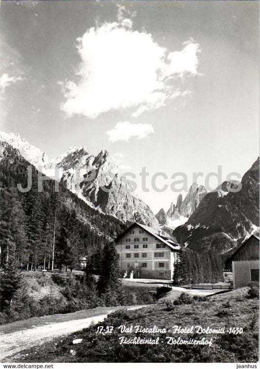 Val Fiscalina - Hotel Dolomiti 1450 - Fischleintal - Dolomitenhof - old postcard - Italy - unused - JH Postcards