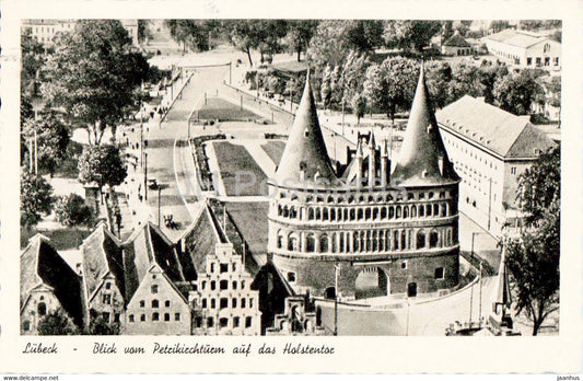 Lubeck - Blick vom Petrikirchturm auf das Holstentor - old postcard - 1954 - Germany - used - JH Postcards