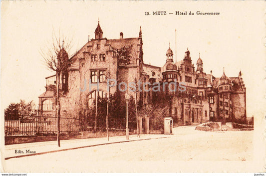 Metz - Hotel du Gouverneur - 15 - old postcard - France - unused - JH Postcards