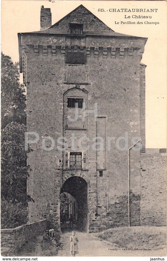 Chateaubriant - Le Chateau - Le Pavillon des Champs - castle - 615 - old postcard - France - used - JH Postcards