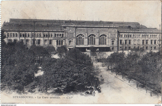 Strasbourg - La Gare Centrale - Railway Station - old postcard - France - used - JH Postcards