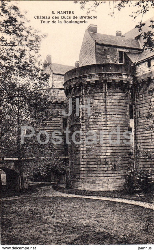 Nantes - Chateau des Ducs de Bretagne - Tour de la Boulangerie - castle - 3 - old postcard - France - unused - JH Postcards