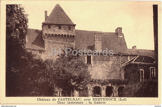 Chateau de Castelnau pres Bretenoux - Cour interieure - la Galerie - castle - old postcard - France - used - JH Postcards