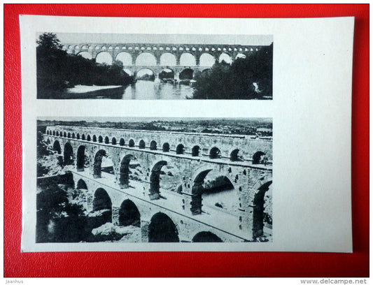 Pont du Gard , Roman bridge in France , I century AD - Architecture of Ancient Rome - 1965 - Russia USSR - unused - JH Postcards