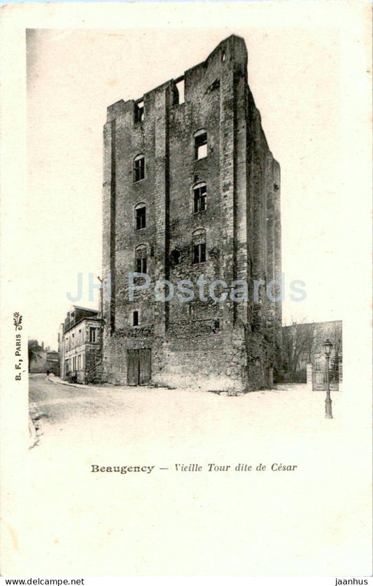 Beaugency - Vieille Tour dite de Cesar - Old Tower called Caesar - 1 - old postcard - France - unused - JH Postcards