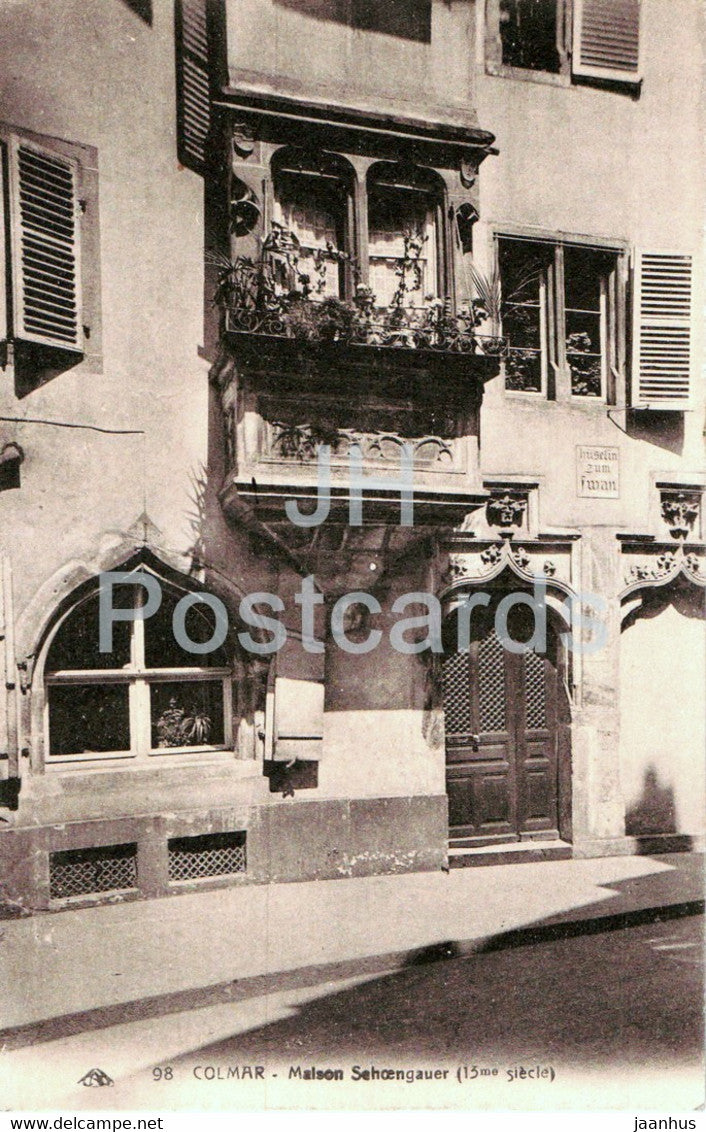Colmar - Maison Schoengauer - 98 - old postcard - France - unused - JH Postcards