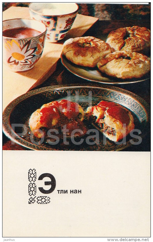 Etli Nan - Meat Cake - Turkmenistan Dishes - Cuisine - 1976 - Russia USSR - unused - JH Postcards