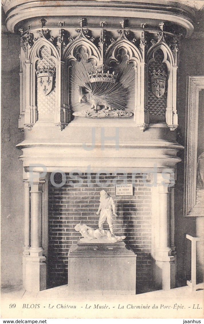 Blois - Le Chateau - Le Musee - La Cheminee du Porc Epic - castle - 99 - old postcard - France - unused