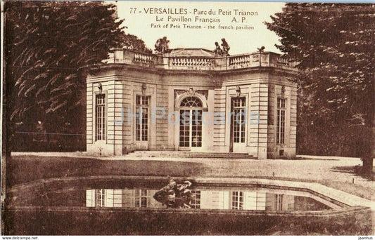Versailles - Parc du Petit Trianon - Le Pavillon Francais - 77 - old postcard - France - unused - JH Postcards