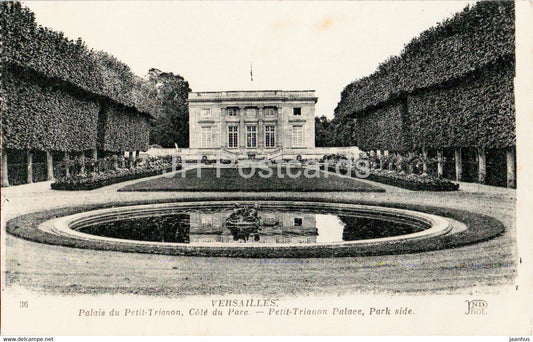 Versailles - Palais du Petit Trianon Cote du Parc - 36 - old postcard - France - unused - JH Postcards