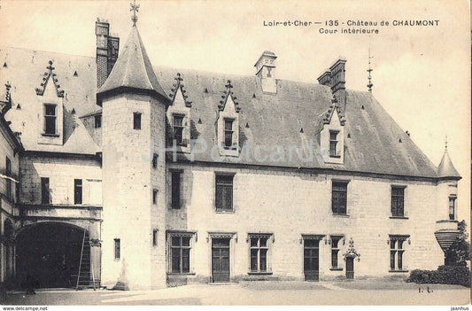 Chateau de Chaumont - Loir et Cher - Cour interieure - 135 - castle - old postcard - France - unused
