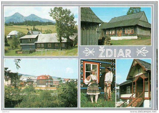 Zdiar - village views - architecture - folk costumes - Czechoslovakia - Slovakia - used 1988 - JH Postcards