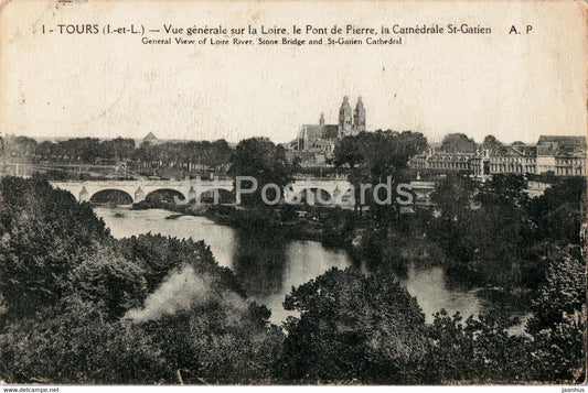 Tours - Vue Generale sur la Loire le Pont de Pierre - La Cathedrale St Gatien - 1 - old postcard - 1923 - France - used - JH Postcards