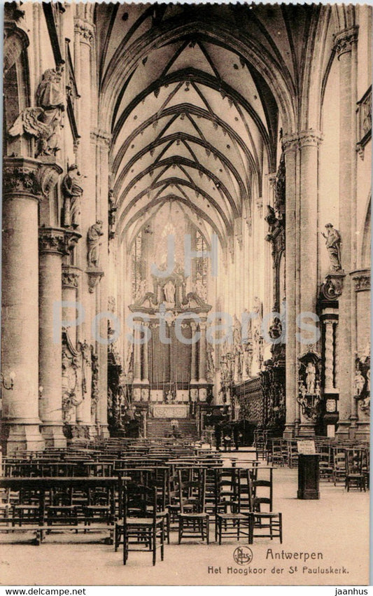 Anvers - Antwerpen - Het Hoogkoor der St Pauluskerk - church - old postcard - Belgium - unused - JH Postcards
