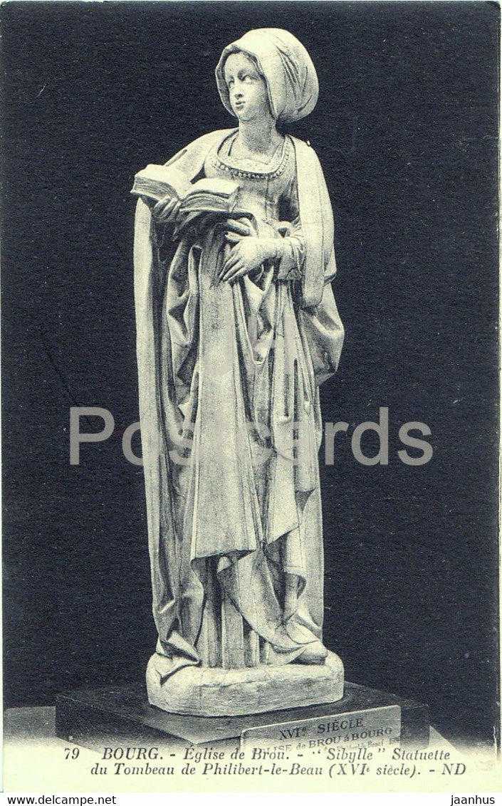 Bourg - Eglise de Brou - Sibylle - Statuette du Tombeau de Philibert le Beau - 79 - old postcard - France - unused - JH Postcards