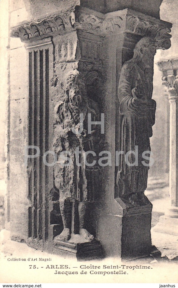 Arles - Cloitre Saint Trophime - Jacques de Compostelle - cloister - 75 - old postcard - France - used - JH Postcards