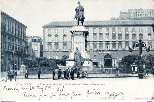 Napoli - Naples - Piazza Municipio e Monumento Vittorio Emanuele - monument - 349 - old postcard - 1900 - Italy - used - JH Postcards